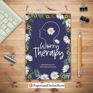 Worry Therapy, A Guided Journal for Depression and Anxiety, Prompt Journal for Women, Mental Health Journal, Mindfulness Daily Journal