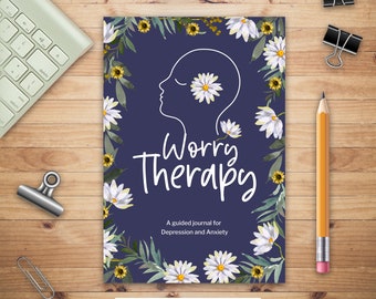 Worry Therapy, A Guided Journal for Depression and Anxiety, Prompt Journal for Women, Mental Health Journal, Mindfulness Daily Journal
