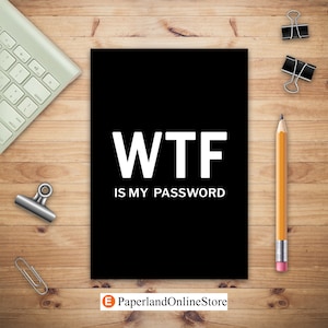 WTF is My Password, Password Log Book, Username Keeper Password, Password Organizer Book, Social Media Password, Personalized Log Book