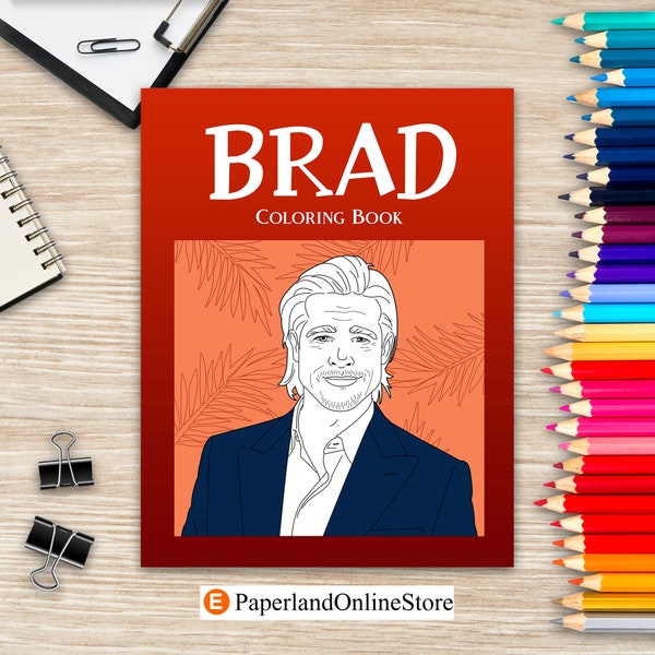 Livre de coloriage Brad, pages à colorier pour adultes, peinture d’acteur américain, amateurs de stars de cinéma, cadeaux pour le fan club d’Hollywood, cadeaux de livres d’art