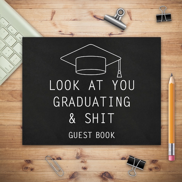 Graduation Guest Book, Look At You Graduating & Shit, Gifts for High School and College Graduates, Graduation Gift for Him, Graduation Party