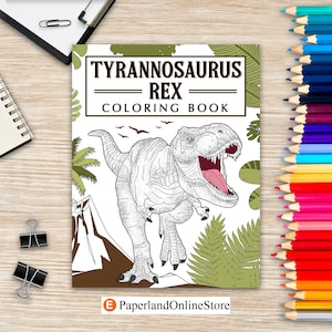 Tyrannosaurus Rex Coloring Book, Dinosaur Coloring Pages, Stress Relief Activity Book, Gifts for T-Rex Lovers, Three Rex Party Gifts, Rawr