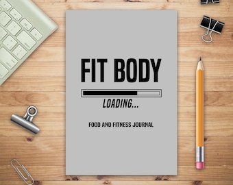 Fit Body Loading Food and Fitness Journal, Diet Fitness Health Planner, Exercise Planner, Meal Planning Planner, Gym Planner Tracker