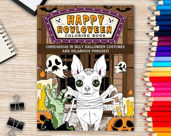 Chihuahua Halloween Coloring Book: Silly Costumes & Spooky Fun