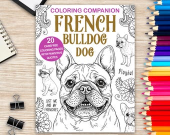 French Bulldog Coloring Book: Mandala Dog Illustrations, Fun Quotes