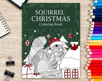 Squirrel Christmas Coloring Book, Coloring Books for Adult, Merry Christmas Gifts, Squirrel Zentangle Painting, Squirrel Whisperer, Ho Ho Ho