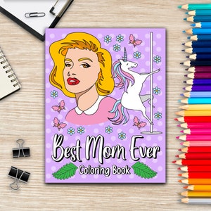 Best Mom Ever Coloring Book, 30 Hilarious Quotes Coloring Book, Adult Coloring Book Quote for Mom, Adult Coloring Pages, Mothers Day Gifts