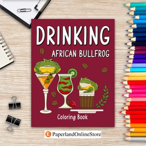 Livro de colorir sapo-boi africano para beber, receitas, menu de coquetéis, smoothies, frapês e bebidas, livros de atividades para pintar para amantes de animais