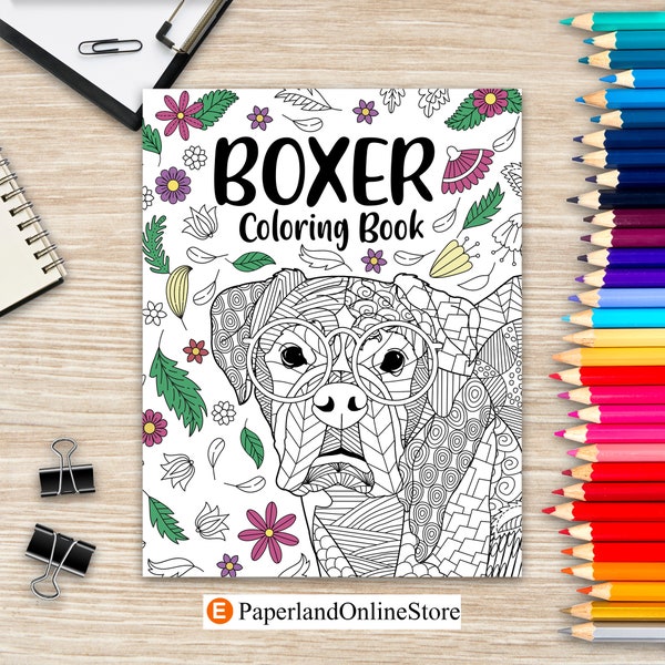 Boxer Dog Coloring Book, Adult Coloring Book, Gifts for Boxer Dog Lovers, Floral Mandala Coloring, Dog Coloring Book, Activity Coloring Book