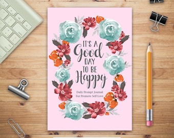 Self-Love Prompt Journal: Daily Question Book, Positive Inspiration