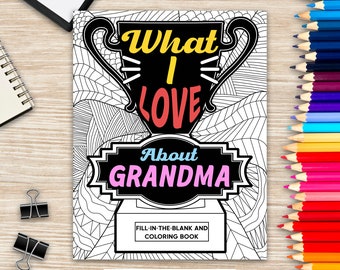 What I Love About Grandma Coloring Book, Coloring Books for Adults, Mother Day Coloring Book, Mothers Day Gift for Grandma, Activity Books