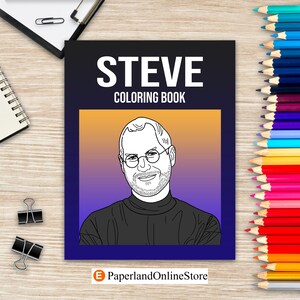 Steve Coloring Book, Coloring Books for Adults, Steve Jobs Fans Gifts, Stay Hungry Stay Foolish, Celebrity Coloring Book, Coloring Gifts