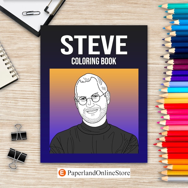 Steve Coloring Book, Coloring Books for Adults, Steve Jobs Fans Gifts, Stay Hungry Stay Foolish, Celebrity Coloring Book, Coloring Gifts