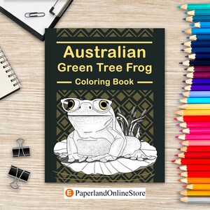 Australian Green Tree Frog Coloring Book, Coloring Books for Adults, Amphibians Painting Pages, Funny Quotes Pages, Freestyle Drawing Pages