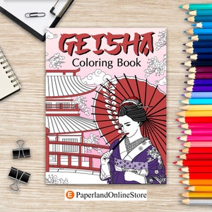 Geisha Coloring Book, Coloring Books for Adults, Geisha Fans, Japanese Coloring, Kimono, Land of the Rising Sun, Geiko, Geigi, Maiko, Kyoto