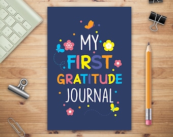 My First Gratitude Journal, Gratitude Journals for Kids, Diary Record for Children Boys Girls With Daily Prompts to Writing and Practicing