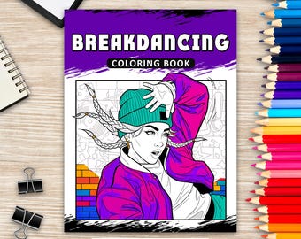 Breakdancing Coloring Book: Activity Book, Stress Relief Art