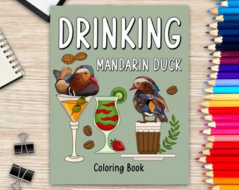 Drinking Mandarin Duck Coloring Book: Cocktail & Coffee Recipes