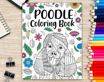Poodle Coloring Book, Adult Coloring Book, Animal Coloring Book, Gift for Pet Lover, Floral Mandala Coloring Pages, Poodle Gifts, Pet Owner