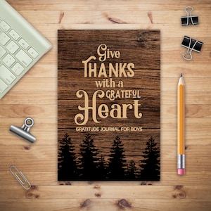 Give Thanks with a Grateful Heart Gratitude Journal for Boys, Find Happiness and Peace in a Day, Christian Gifts for Teen Boy, Fun Libs