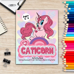 Mon livre d&#39;activités caticorne, livre de coloriage pour petites filles, cadeaux uniques pour les amoureux des chats, cadeaux de fête d&#39;anniversaire pour filles, livre de coloriage pour enfants