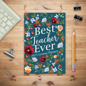Best Teacher Ever 2025 Lesson Planner, Kindergarten Teacher Planner, Elementary Teacher Planner, Teacher Planner 2025, Daily Planner Book