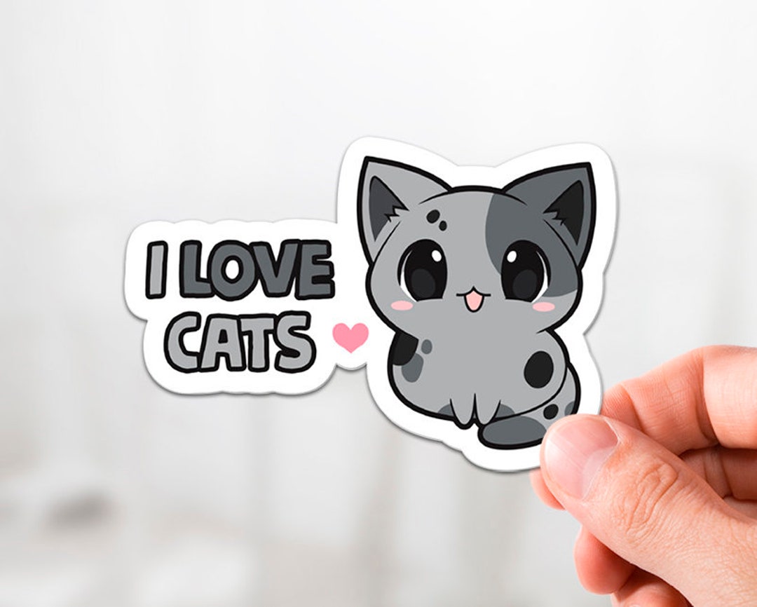 I Love Cats Sticker Cat Sticker, Bubble Free Stickers, Cats, Cute Sticker,  Quote Sticker, Gift Ideas, Kawaii Sticker, Love, Kiss Cut, Cat 