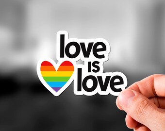 Love Is Love Sticker | Gay Pride Sticker, Bubble Free Stickers, Pride, Supportive, Quote Sticker, Gift Ideas, Pride Month, Kiss Cut Stickers