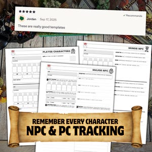 May include: Three white paper character tracking sheets for tabletop role-playing games. The sheets are labeled Player Characters, Major NPC, and Minor NPC with fields for stats, traits, and history. A scroll graphic overlays the bottom with the text REMEMBER EVERY CHARACTER NPC & PC TRACKING.