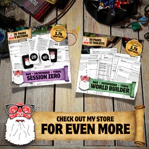 May include: Two sets of printable TTRPG planning documents. One set is labeled D&D Pathfinder TTRPG Session Zero with 20 pages and 8 sections. The other is labeled D&D Pathfinder TTRPG World Builder with 50 pages and 12 toolkits. Both feature a bearded face icon with glasses.