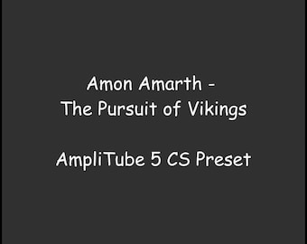 IK Multimedia Amplitube 5 Preset | Amon Amarth - The Pursuit of Vikings