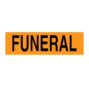FUNERALE Adesivo Paraurti Adesivo Macabro Umorismo Nero Commedia