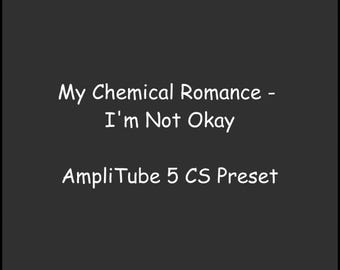 IK Multimedia Amplitube 5 Preset | My Chemical Romance - I'm Not Okay
