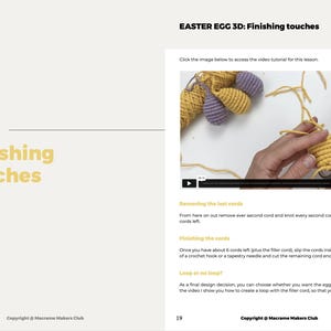 May include: A page from a macrame craft book with instructions on how to finish a macrame Easter egg. The page includes a photo of a hand holding a yellow macrame egg and a pair of scissors. The text on the page reads "Easter Egg 3D: Finishing Touches" and "Lesson 7: Finishing Touches".
