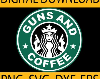 Download Guns And Coffee Svg Etsy