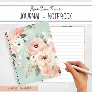 May include: Mint green floral journal notebook with a spiral binding. The cover features a watercolor design of pink and white flowers with green leaves. The text "Mint Green Floral JOURNAL - NOTEBOOK" is at the top. The words "DIGITAL DOWNLOAD" are at the bottom.