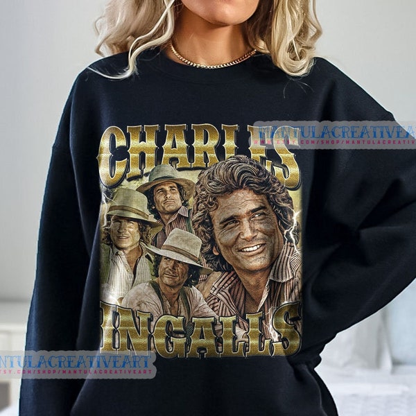 Vintage Style Charles Ingalls sweatshirt,  Charles Ingalls Tshirt, Vintage Bootleg Retro 90s Tees,   Charles Ingalls hoodie