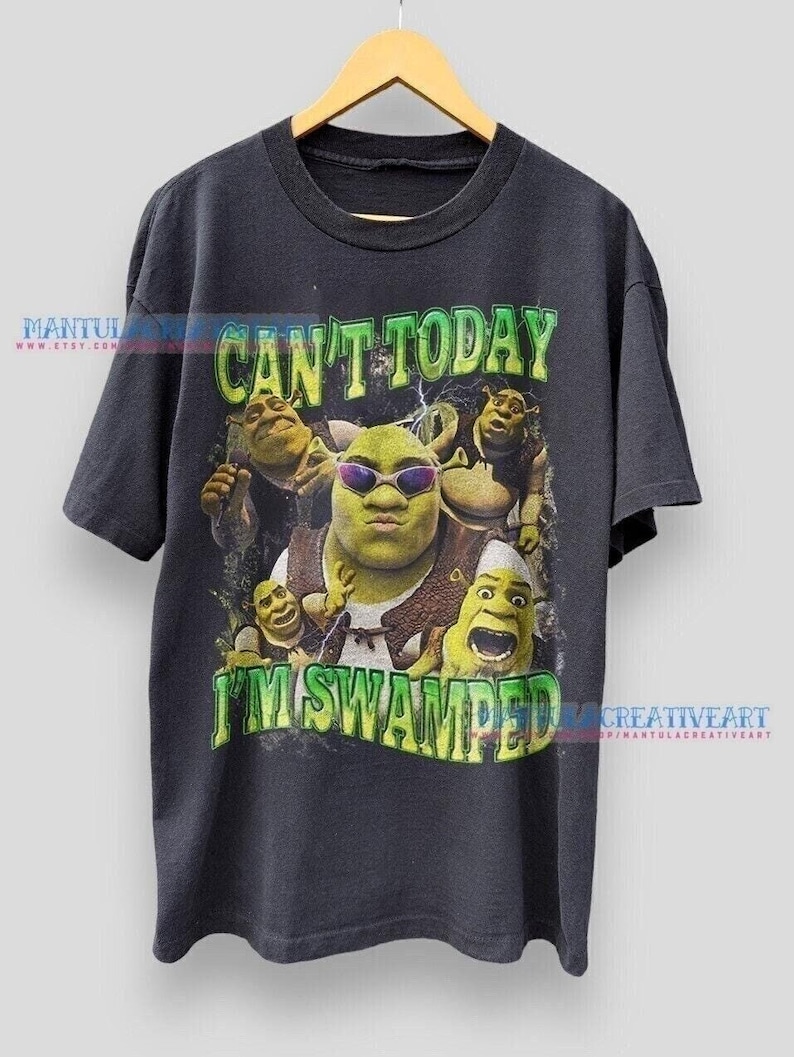 Funny Shrek Meme Shirt: Can't Today I'm Swamped image 1