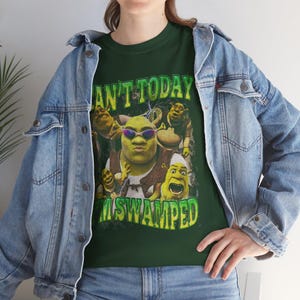 Funny Shrek Meme Shirt: Can't Today I'm Swamped image 3