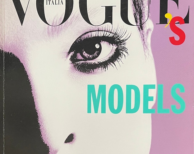Own a piece of Vogue history-Magazine Vogue Italia Models No676-Iconic style & Cover Photography Fashion Models Collectible Issue!