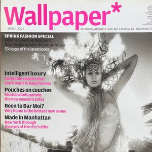 Rivista rara d'epoca Wallpaper, marzo 2004, speciale moda primaverile! - Stampa d'epoca - Storie iconiche, numero retrò da collezione di fotografia