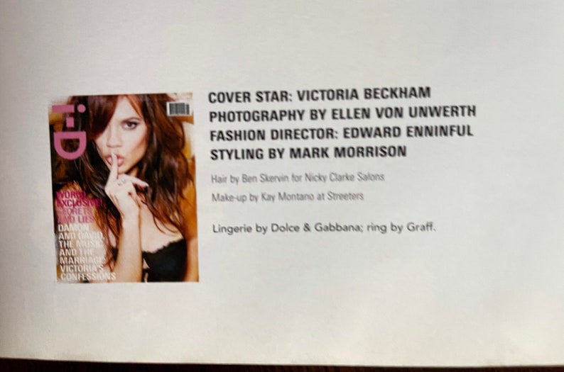 May include: A magazine cover featuring Victoria Beckham on the cover. The magazine is titled "ID" and the text on the cover reads "World Exclusive: More Lies, Damon and David and the Marriage and the Many Victoria's Confessions".