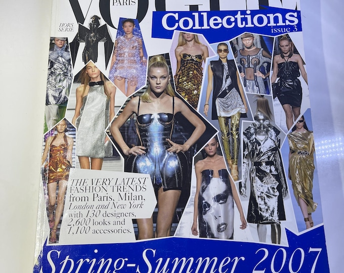 Unique rare magazine Vogue collections Paris Spring-Summer 2007, Fashion Trends Paris,Milan,London,New York!