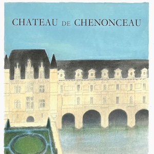 Bernard CATHELIN, Château de Chenonceau 1987 Lithograph poster