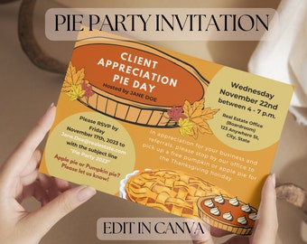Editable Pie Party Invitation, Pie Day Party, Small Business, Client Appreciation, Real Estate, Canva Template, Thanksgiving Pie Invitation