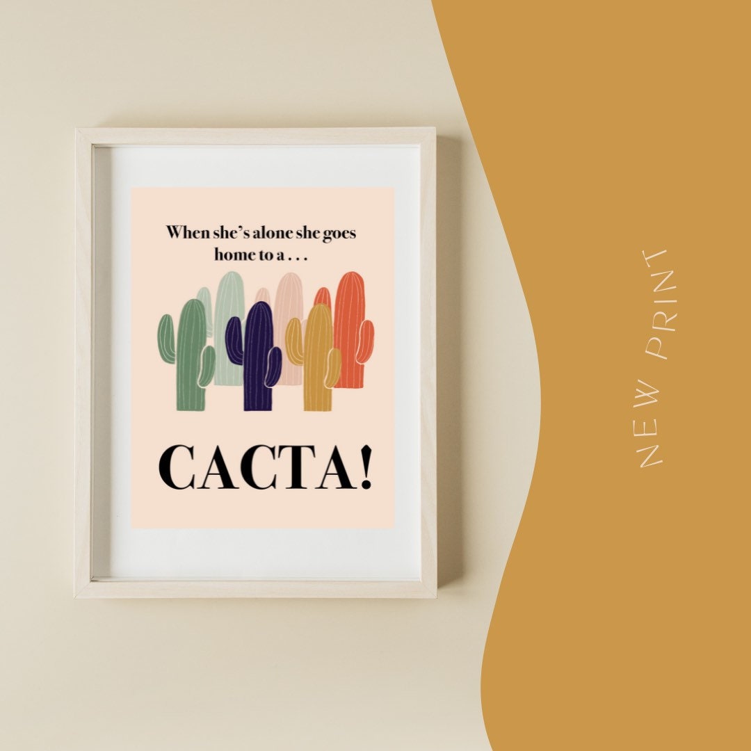 When She's Alone She Goes Home To A Cacta