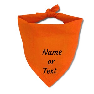 May include: Orange bandana with the text "Name or Text" embroidered in black.
