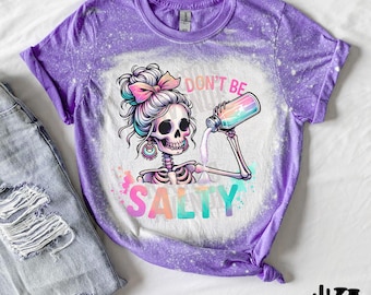 Don&#39;t Be Salty Bleached T-Shirt: Skeleton Cowgirl Graphic Tee