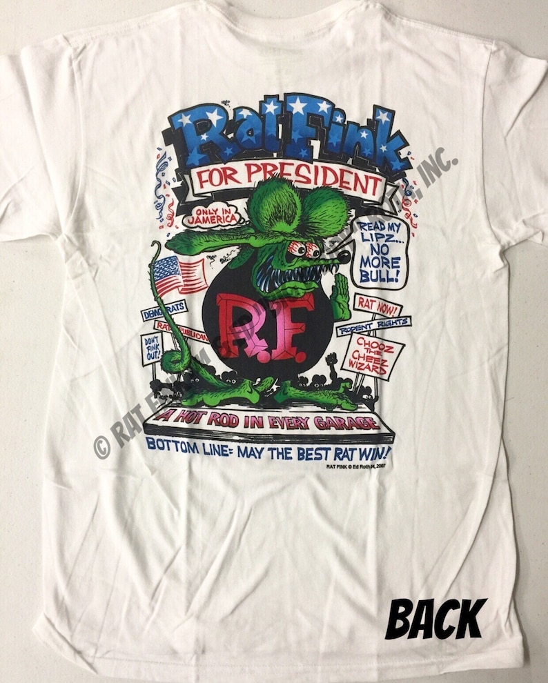 Official Rat Fink for President T-shirt Ed Big Daddy Roth Men's White ...