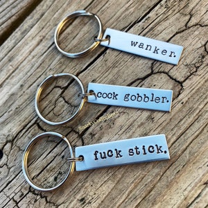 Hand Stamped Vulgar Keychain: Aluminum or Stainless Steel